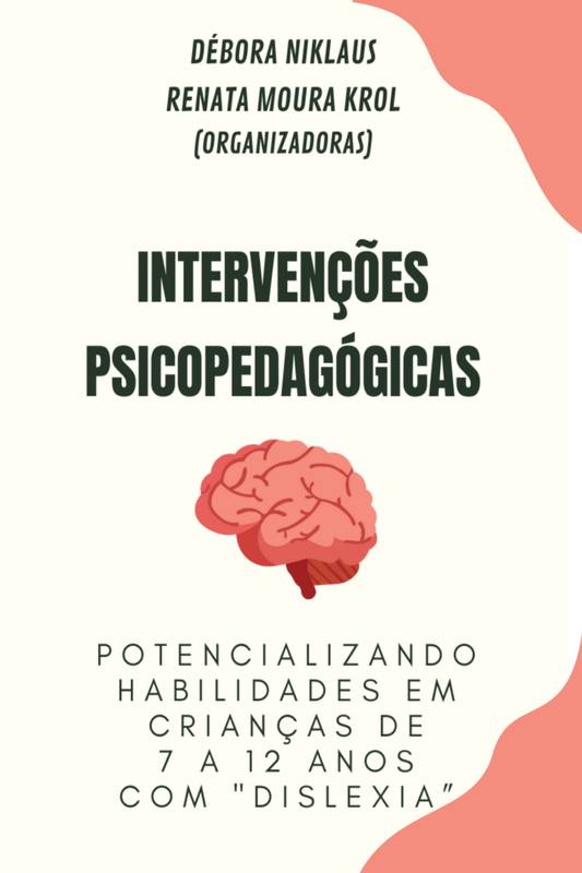 Intervenções em psicopedagogia Vol. 2 Intervenções em