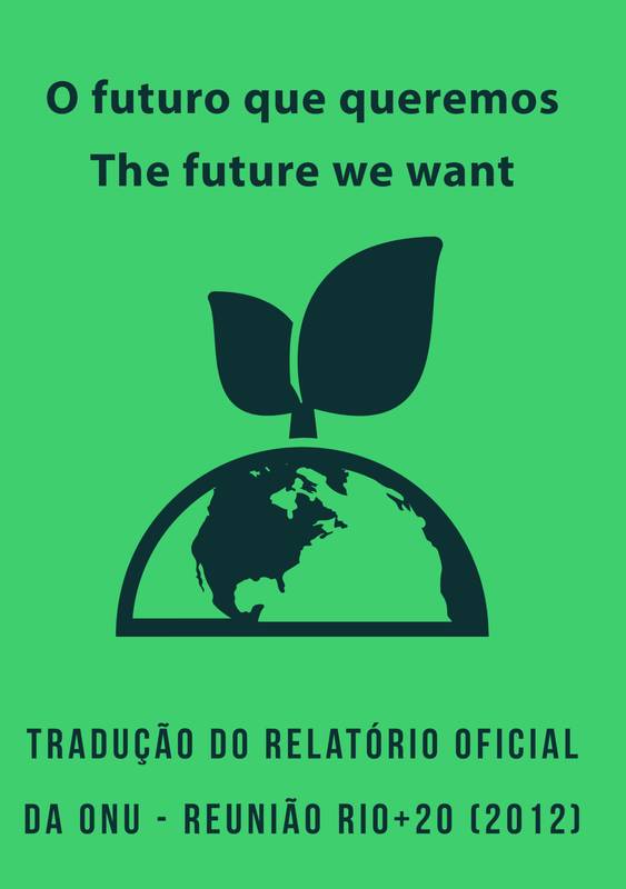 A economia verde no documento “O futuro que queremos” da Rio + 20