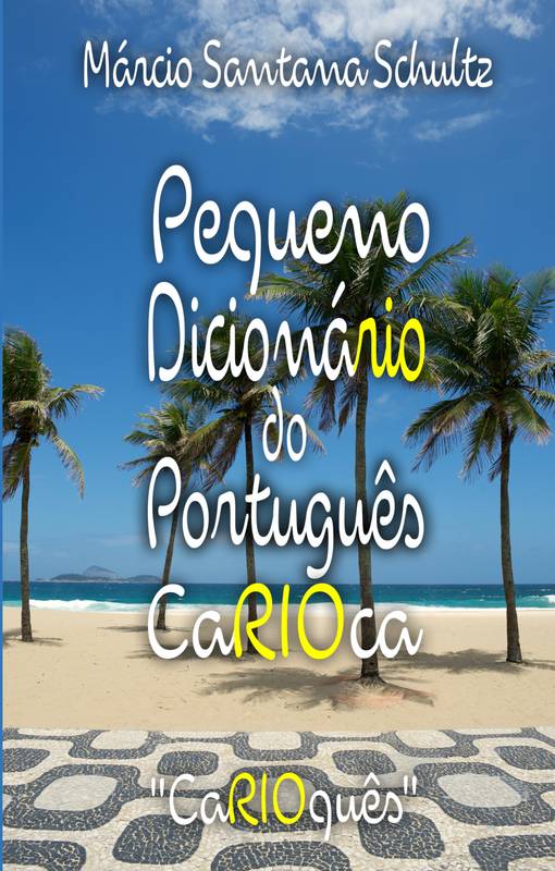 Pequeno Dicionário do Português Carioca ⋆ Loja Uiclap