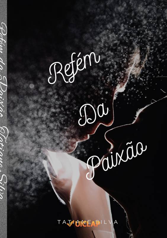 Refém da Paixão ⋆ Loja Uiclap