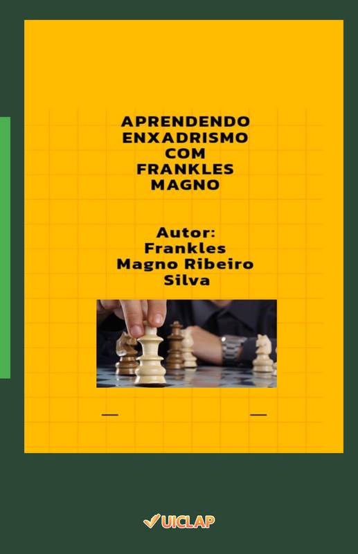 APRENDENDO ENXADRISMO COM FRANKLES MAGNO ⋆ Loja Uiclap