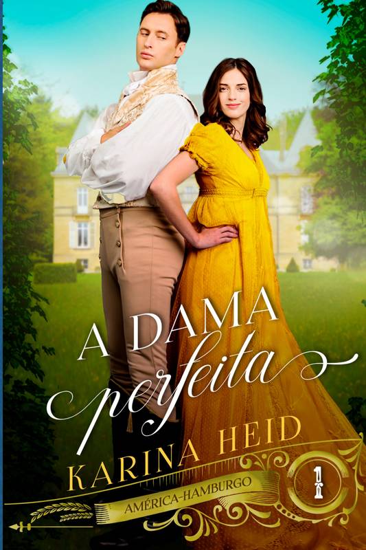 A Dama Perfeita (América-Hamburgo Livro 1) eBook : Heid, Karina