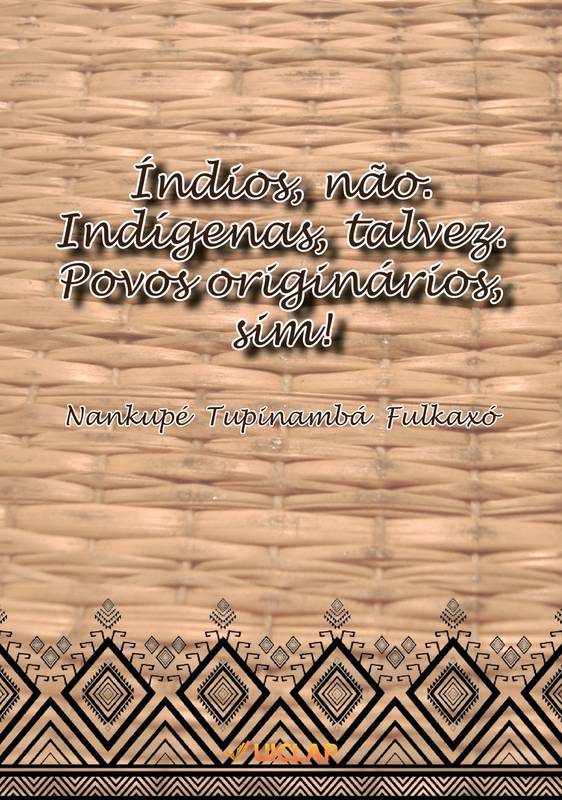 Sobre ser indígena, sem parecer ser indígena, by Ayvu'i