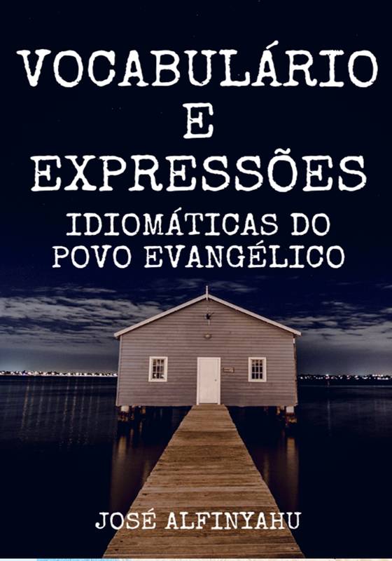 Vocabulário e Expressões idiomáticas do povo evangélico ⋆ Loja Uiclap