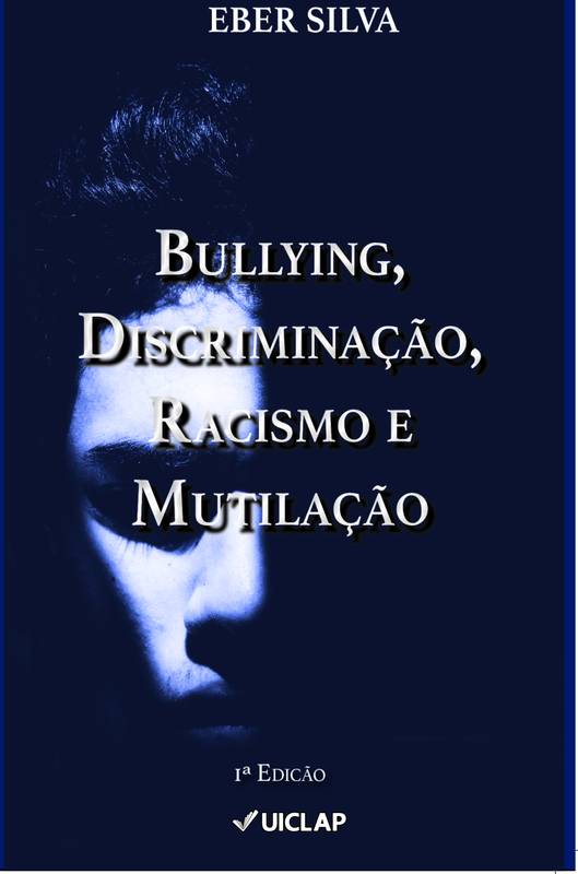 Bullying, Discriminação, Racismo , Mutilação ⋆ Loja Uiclap